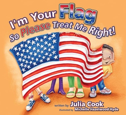 I'm Your Flag So Please Treat Me Right Book Cover