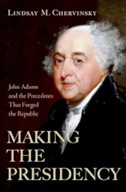 Making the Presidency Book Cover