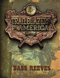 Trailblazers of America Bass Reeves Book Cover