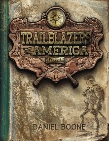 Trailblazers of America Daniel Boone Book Cover