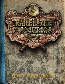 Trailblazers of America Davy Crockett Book Cover
