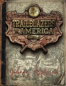 Trailblazers of America Johnny Appleseeds Book Cover