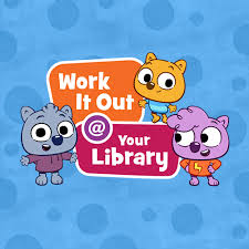 Colorful graphic with cartoon animal characters and the text "Work It Out @ Your Library."