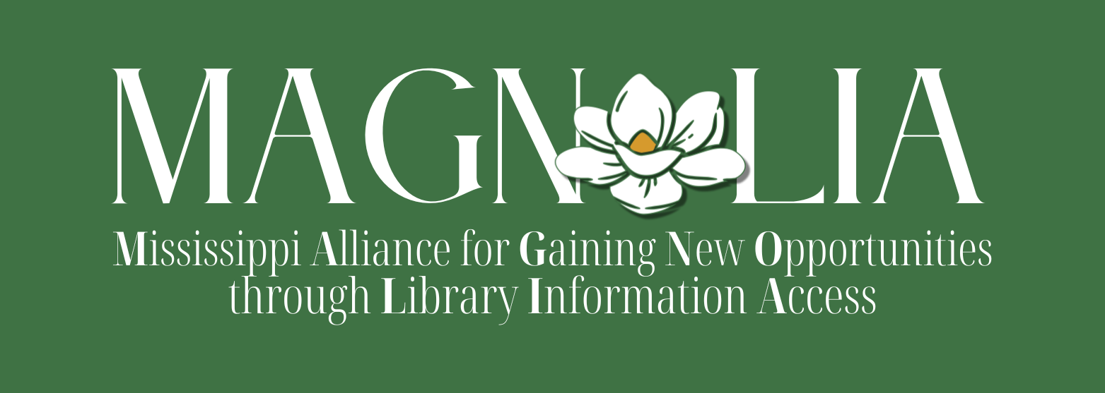 Logo for MAGNOLIA, the Mississippi Alliance for Gaining New Opportunities through Library Information Access.